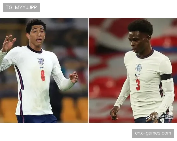 萨卡与贝林厄姆：英格兰新核心数据与角色对比分析